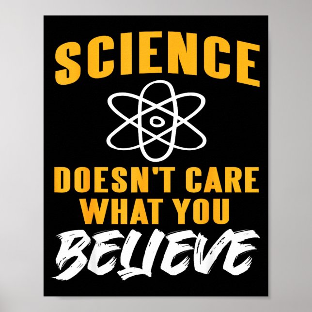 Poster Science Doesn't Care What You Believe Atom Graphic (Devant)
