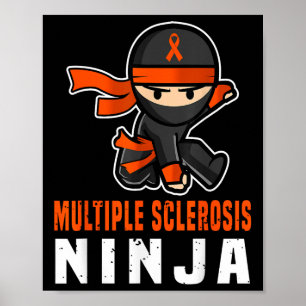 Poster Sclérose en plaques Ninja Sensibilisation Amusante