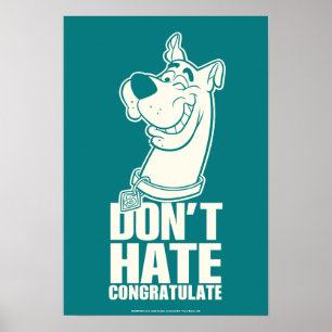 Poster Scooby-Doo "Ne pas haïr, Féliciter" Graphique