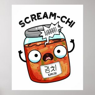 Poster Scream-chi Funny Kimchi Puns