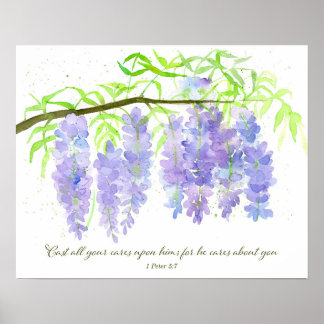 Poster Scripture 1 Peter 5:7 Bible Verse Wisteria Flowers