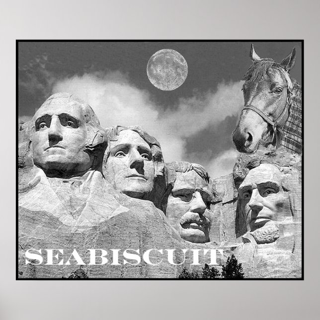 Poster Seabiscuit est sur le Mont Rushmore ! (Devant)