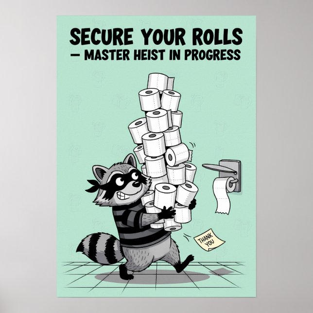 Poster “Secure Your Rolls” Toilet Paper Heist (Devant)
