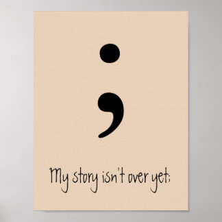 Poster Semicolon / Mon histoire n'est pas encore terminée