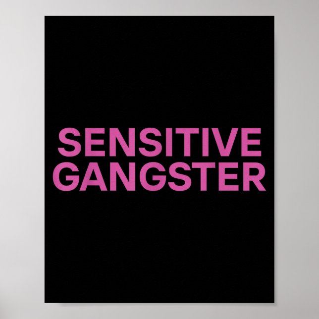 Poster Sensitive Gangster Funny Ironic Quote  (Devant)