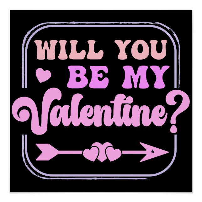 Poster Serez-vous mes valentines de Saint Valentin ? (Devant)