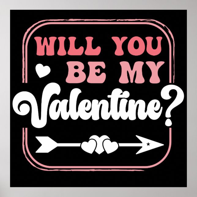 Poster Serez-vous mes valentines de Saint Valentin ? (Devant)