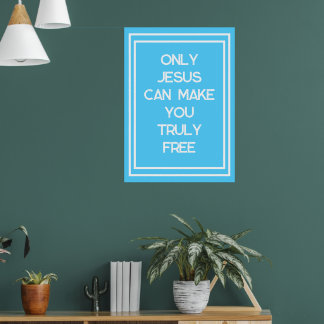 Poster Seul Jésus peut vous rendre libre message chrétien