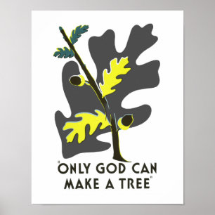 Poster Seulement Dieu peut faire un arbre