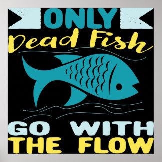 Poster Seuls les poissons morts vont avec le flux Retro M