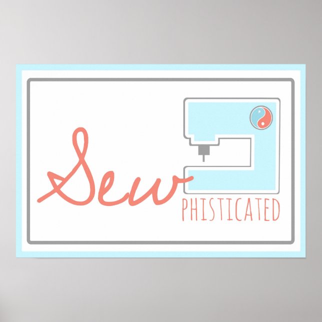 Poster: Sew-phisticated Poster (Front)