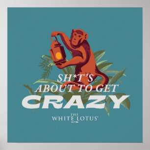 Poster Sh*t est sur le point de devenir fou - Le Lotus Bl