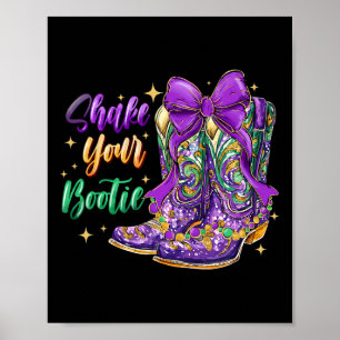 Poster Shake Your Bootie Mardi Gras Cowboy Boot Mardi Gra