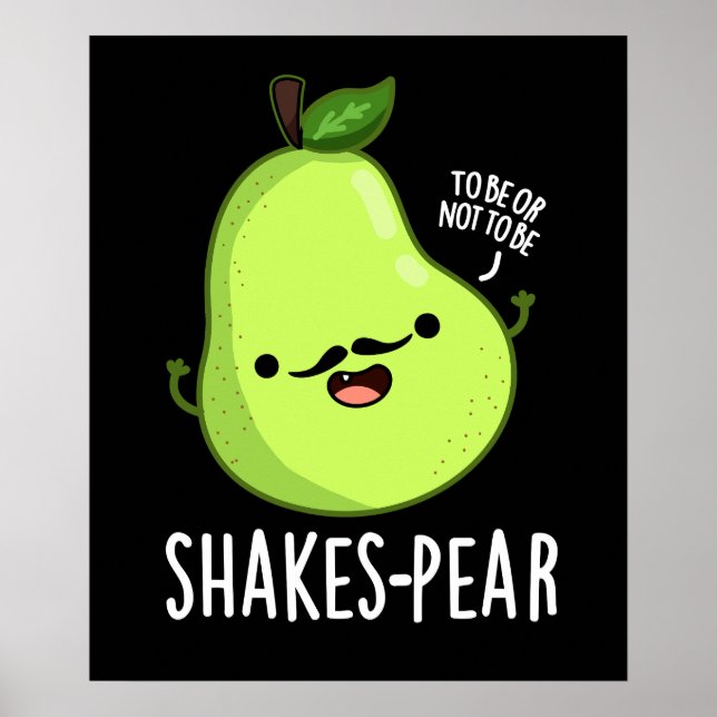 Poster Shakes pear Funny Pear Fruit Pun Dark BG (Devant)