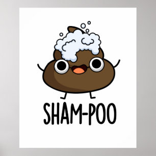 Poster Sham-poo Drôle Poop Avec Shampoo Bubbles Pun