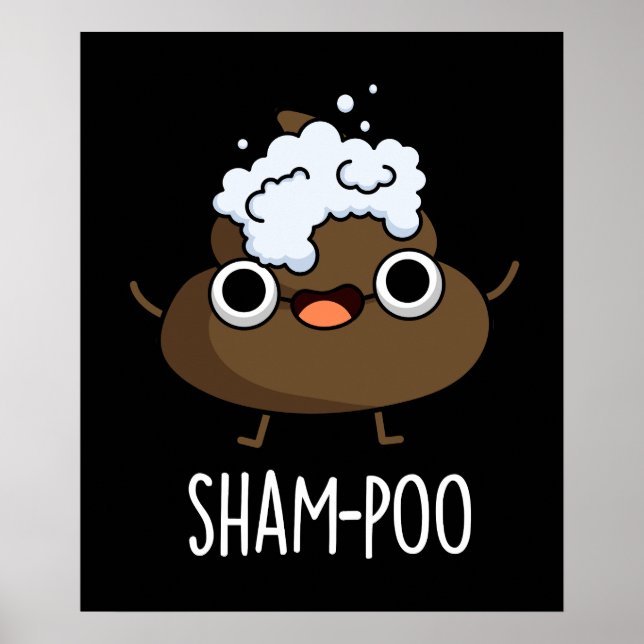 Poster Sham-poo Drôle Poop Avec Shampoo Pun Dark BG (Devant)