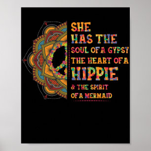 Poster She Has The Soul of A Gypsy The Heart Of A Hippie
