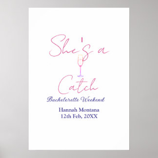 Poster She's a catch champagne bottle bachelorette weeken