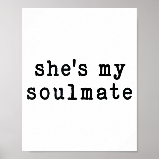 Poster She's My Soulmate I Don't Know Him Funny Matching  (Devant)