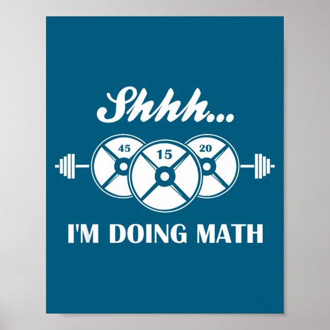 Poster Shhh I'm Doing Math Weight Lifting Math Lover Quot (Devant)