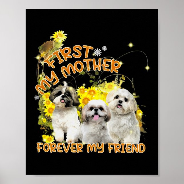 Poster Shihtzu Chien D'Abord Ma Mère Pour Toujours Mon Am (Devant)