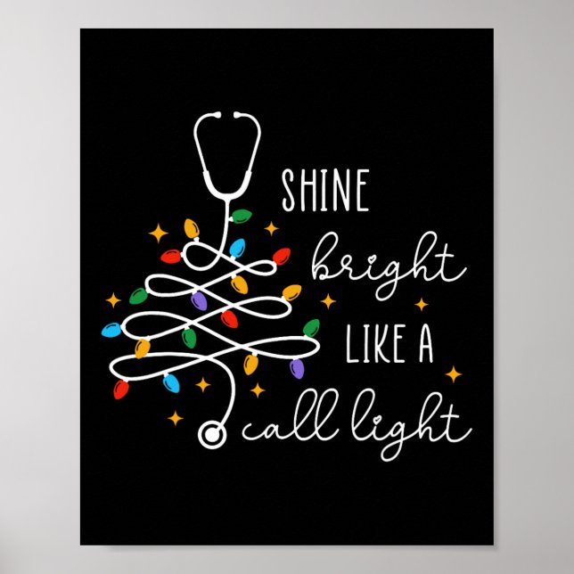 Poster Shine Bright Like A Call Light Nurse Christmas Lig (Devant)
