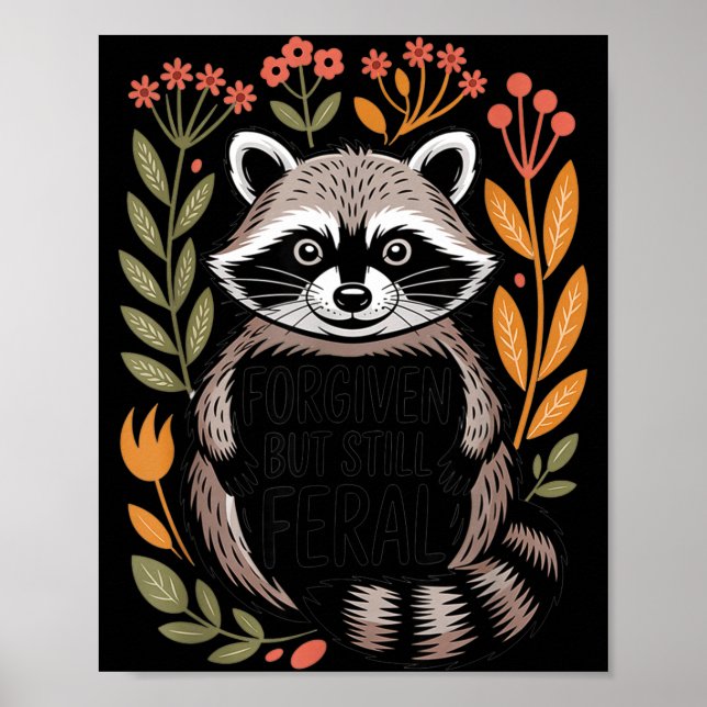 Poster Shirt Forgiven But Still Feral Raccoon (Devant)