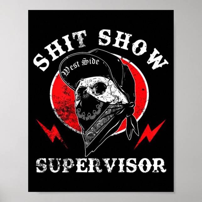 Poster Show Supervisor Cool Boy Skull Sarcastic Work Humo (Devant)