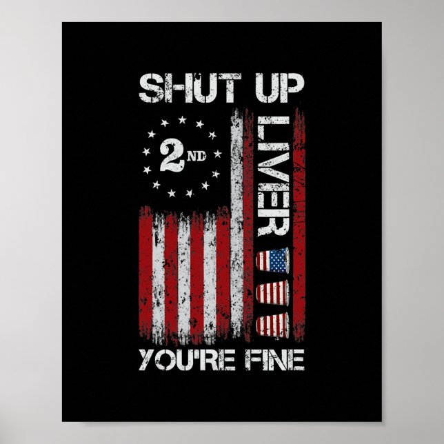Poster Shut Up Liver Vous êtes bien drôle Drapeau América (Devant)