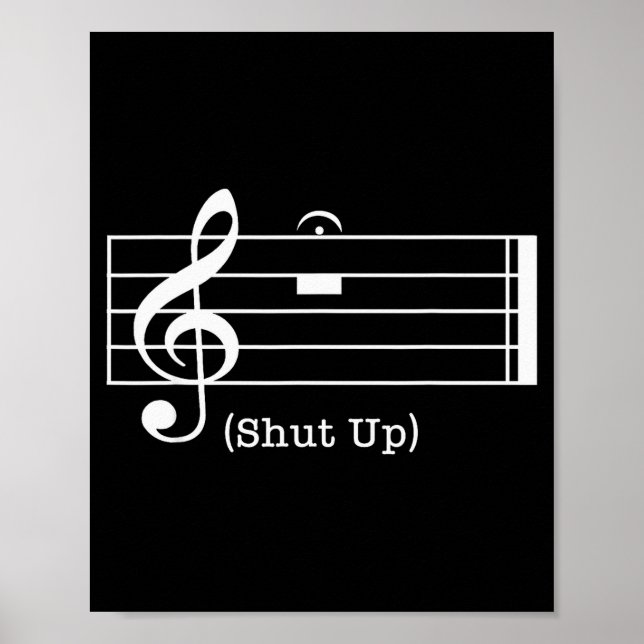 Poster Shut Up Sound Musical Note Funny Music Lovers For  (Devant)