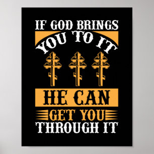 Poster Si Dieu Vous Y Amène, Il Peut Vous Faire Passer.