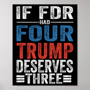 Poster Si Franklin D Roosevelt Avait Quatre Trump À Mérit