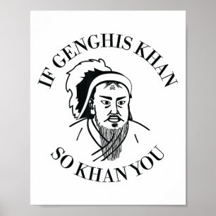 Poster Si Gengis Khan Vous Khan Drôle de Motivation
