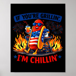 Poster Si humour drôle de hot dog BBQ grillin chillin