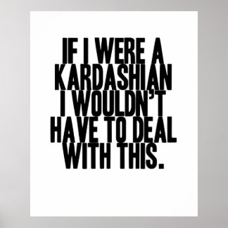 Poster Si J'Étais Un Kardashian