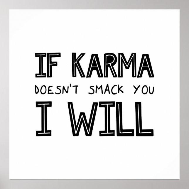 Poster Si Karma ne vous frappe pas, je le ferai (Devant)