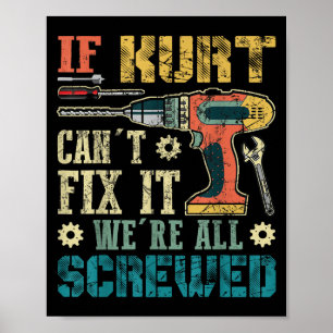 Poster Si Kurt ne peut pas le réparer nous sommes tous fo