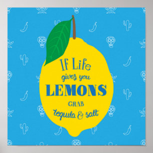 Poster Si La Vie Vous Donne Des Citrons, Prenez De La Teq