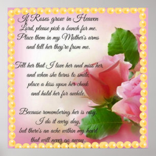 Poster Si les Roses grandissent au Ciel, choisis un tas p