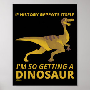 POSTER SI L'HISTOIRE SE RÉPÉTE, JE VAIS DONC OBTENIR UN D