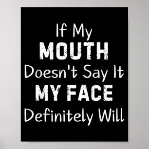 Poster Si ma bouche ne dit pas de phrase sarcastique drôl