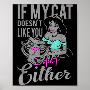 Poster Si mon chat ne vous aime pas je ne