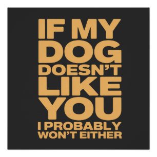 Poster SI MON CHIEN NE VOUS AIME PAS Citation drôle pour