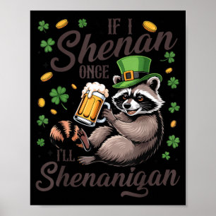 Poster Si shenan shenanigan jour de la saint patrick rato