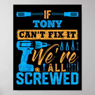 Poster Si Tony ne peut pas le réparer nous sommes tous fo