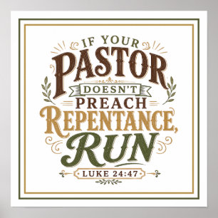 Poster Si Votre Pasteur Ne Prêche Pas La Repentance Fuyez