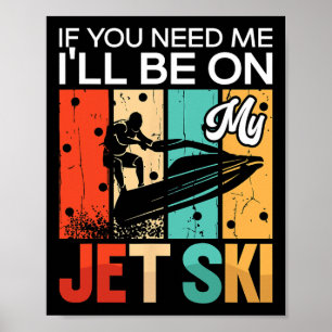 Poster Si vous avez besoin de moi, je serai sur mon Jet S