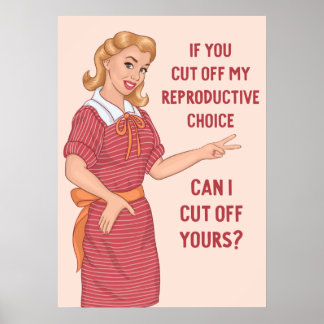 Poster Si Vous Coupez Mon Choix De Reproduction Puis-Je L