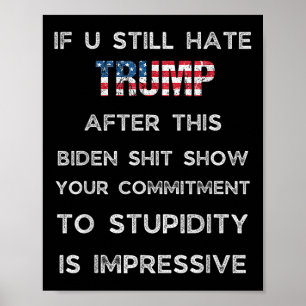 Poster Si Vous Détestez Trump Après Ce Spectacle De Biden