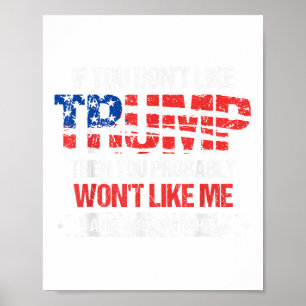 Poster Si Vous N'Aimez Pas Trump, Vous N'Aimerez Probable